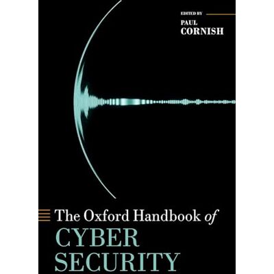 Paul Cornish The Oxford Handbook Of Cyber Security (Oxford Handbooks) - Publicité Paul Cornish The Oxford Handbook Of Cyber Security (Oxford Handbooks) - Publicité