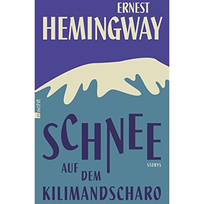 Ernest Hemingway Schnee Auf Dem Kilimandscharo - Publicité Ernest Hemingway Schnee Auf Dem Kilimandscharo - Publicité