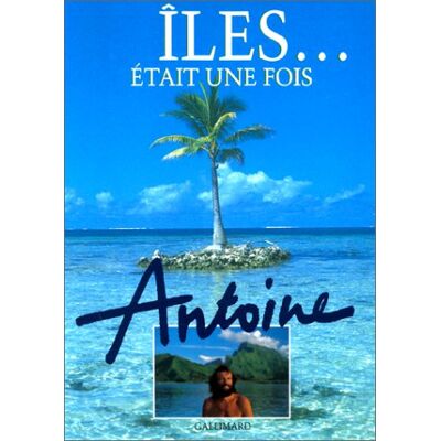 Antoine Iles... Était Une Fois - Publicité Antoine Iles... Était Une Fois - Publicité