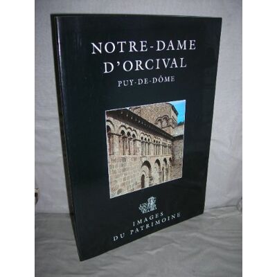 Collectif Notre Dame D'Orcival, Puy De Dome Nø152 (Fr) (Images Du Patri) - Publicité Collectif Notre Dame D'Orcival, Puy De Dome Nø152 (Fr) (Images Du Patri) - Publicité