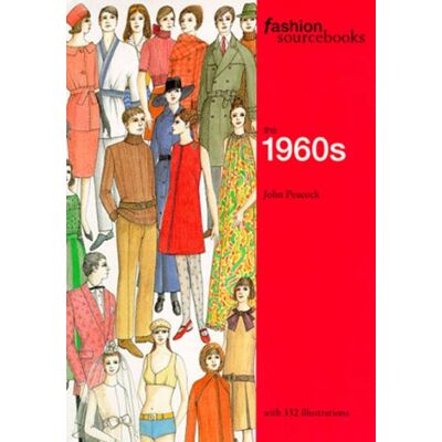 John Peacock Fashion Sourcebooks The 1960´s - Publicité John Peacock Fashion Sourcebooks The 1960´s - Publicité