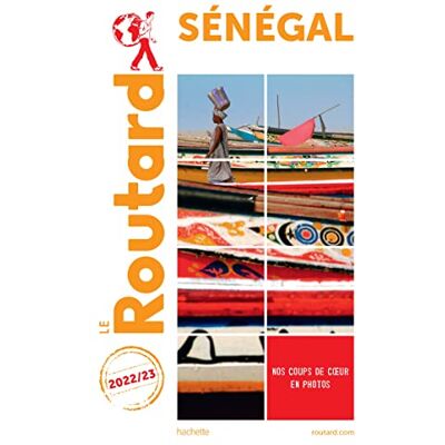 Le Routard Sénégal : 2022-2023 - Publicité Le Routard Sénégal : 2022-2023 - Publicité