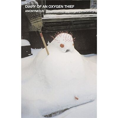 Anonymous Diary Of An Oxygen Thief (Oxygen Thief Diaries, Band 1) - Publicité Anonymous Diary Of An Oxygen Thief (Oxygen Thief Diaries, Band 1) - Publicité