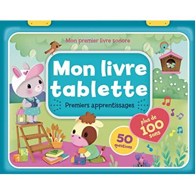 Mon Livre Tablette : Premiers Apprentissages : Plus De 100 Sons, 50 Questions - Publicité Mon Livre Tablette : Premiers Apprentissages : Plus De 100 Sons, 50 Questions - Publicité