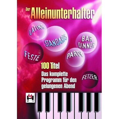 Various Der Alleinunterhalter: 100 Titel. Das Komplette Programm Für Den Gelungenen Abend - Publicité Various Der Alleinunterhalter: 100 Titel. Das Komplette Programm Für Den Gelungenen Abend - Publicité