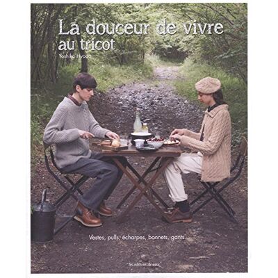 Collectif La Douceur De Vivre Au Tricot : Vestes, Pulls, Écharpes, Bonnets, Gants... Publicité Collectif La Douceur De Vivre Au Tricot : Vestes, Pulls, Écharpes, Bonnets, Gants... Publicité