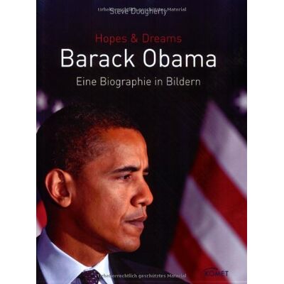 Steve Dougherty Barack Obama: Eine Biographie In Bildern - Publicité Steve Dougherty Barack Obama: Eine Biographie In Bildern - Publicité