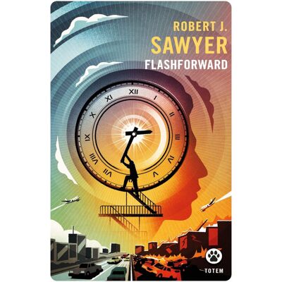 Sawyer, Robert J. Flashforward - Publicité Sawyer, Robert J. Flashforward - Publicité