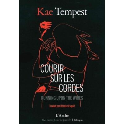 Kae Tempest Courir Sur Les Cordes. Running Upon The Wires - Publicité Kae Tempest Courir Sur Les Cordes. Running Upon The Wires - Publicité