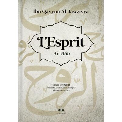 L'Esprit : Texte Intégral. Ar-Rûh - Publicité L'Esprit : Texte Intégral. Ar-Rûh - Publicité