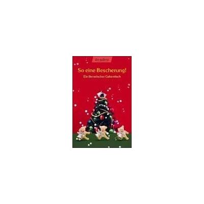 Brigitta Rambeck So Eine Bescherung! Ein Literarischer Gabentisch - Publicité Brigitta Rambeck So Eine Bescherung! Ein Literarischer Gabentisch - Publicité