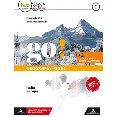 Go! Per La Scuola Media. Con E-Book. Con Espansione Online. Con 2 Libri: Regioni-Atlante (Vol. 1) - Publicité Go! Per La Scuola Media. Con E-Book. Con Espansione Online. Con 2 Libri: Regioni-Atlante (Vol. 1) - Publicité