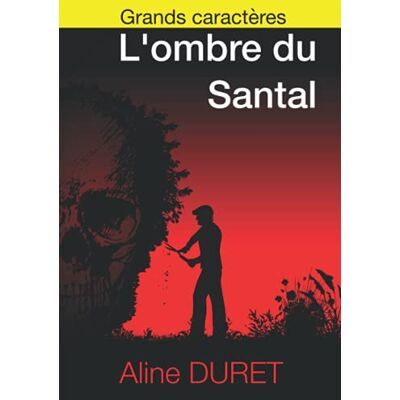 Aline Duret L'Ombre Du Santal: Grands Caractères (Némésis) - Publicité Aline Duret L'Ombre Du Santal: Grands Caractères (Némésis) - Publicité