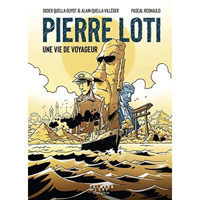 Didier Quella-Guyot Pierre Loti : Une Vie De Voyageur - Publicité Didier Quella-Guyot Pierre Loti : Une Vie De Voyageur - Publicité