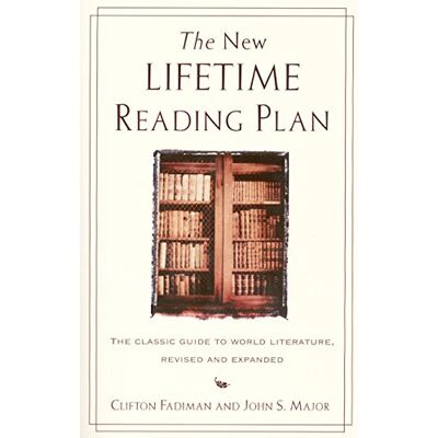Clifton Fadiman The New Lifetime Reading Plan: The Classical Guide To World Literature, Revised And Expanded: The Classic Guide To World Literature - Publicité Clifton Fadiman The New Lifetime Reading Plan: The Classical Guide To World Literature, Revised And Expanded: The Classic Guide To World Literature - Publicité