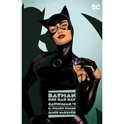 Wilson, G. Willow Batman- One Bad Day: Catwoman - Publicité Wilson, G. Willow Batman- One Bad Day: Catwoman - Publicité