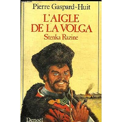 Gaspard-Huit P L'Aigle De La Volga : La Révolte De Stenka Razine - Publicité Gaspard-Huit P L'Aigle De La Volga : La Révolte De Stenka Razine - Publicité