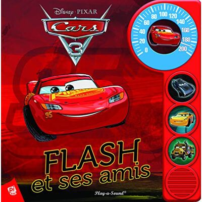 Editors of Phoenix International Publications Disney Pixar Cars - Flash Et Ses Amis Livre Sonore - Lightning Mcqueen And Friends Sound Book - Pi Kids (French Edition) - Publicité Editors of Phoenix International Publications Disney Pixar Cars - Flash Et Ses Amis Livre Sonore - Lightning Mcqueen And Friends Sound Book - Pi Kids (French Edition) - Publicité