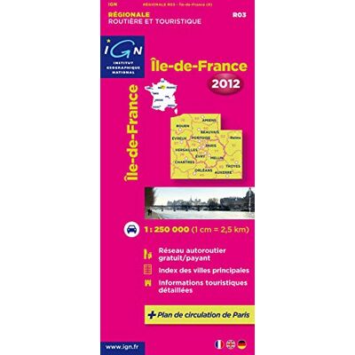 R03 Ile-De-France 2012 1/250.000 (Ile-De-France: Ign.R03) - Publicité R03 Ile-De-France 2012 1/250.000 (Ile-De-France: Ign.R03) - Publicité