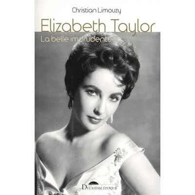 Elizabeth Taylor : La Belle Imprudente - Publicité Elizabeth Taylor : La Belle Imprudente - Publicité