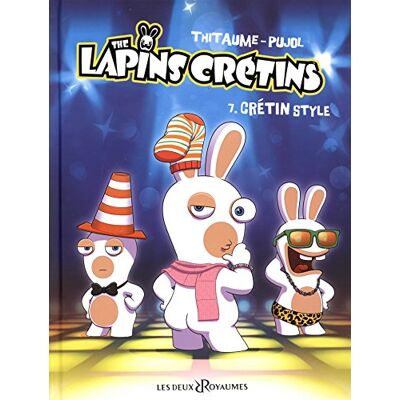 Thitaume The Lapins Crétins. Vol. 7. Crétin Style - Publicité Thitaume The Lapins Crétins. Vol. 7. Crétin Style - Publicité