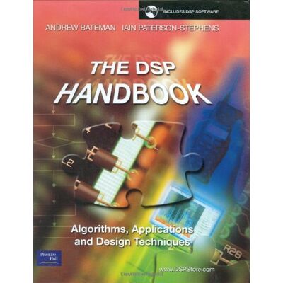 Andrew Bateman The Dsp Handbook: Algorithms, Applications And Design Techniques - Publicité Andrew Bateman The Dsp Handbook: Algorithms, Applications And Design Techniques - Publicité