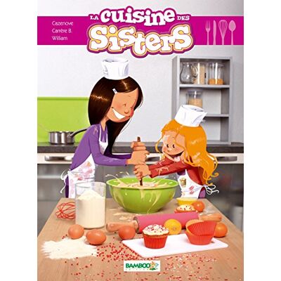 Christophe Cazenove La Cuisine Des Sisters - Publicité Christophe Cazenove La Cuisine Des Sisters - Publicité