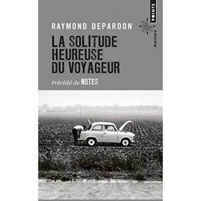 La Solitude Heureuse Du Voyageur. Notes - Publicité La Solitude Heureuse Du Voyageur. Notes - Publicité