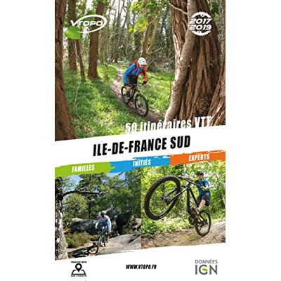 Collectif Ile-De-France Sud 2017-2019 : 50 Itinéraires Vtt : Familles, Initiés, Experts - Publicité Collectif Ile-De-France Sud 2017-2019 : 50 Itinéraires Vtt : Familles, Initiés, Experts - Publicité