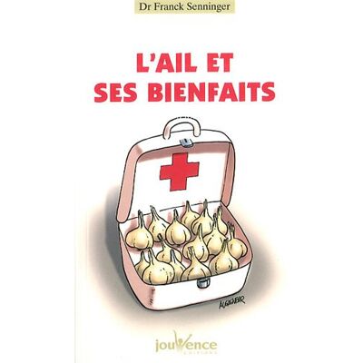 Franck Senninger L'Ail Et Ses Bienfaits - Publicité Franck Senninger L'Ail Et Ses Bienfaits - Publicité