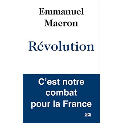 Emmanuel Macron Révolution - Publicité Emmanuel Macron Révolution - Publicité