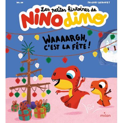 Mim Les Petites Histoires De Nino Dino. Waaaargh, C'Est La Fête ! - Publicité Mim Les Petites Histoires De Nino Dino. Waaaargh, C'Est La Fête ! - Publicité