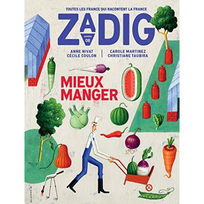 Collectif Zadig : Toutes Les France Qui Racontent La France, N° 8. Mieux Manger - Publicité Collectif Zadig : Toutes Les France Qui Racontent La France, N° 8. Mieux Manger - Publicité