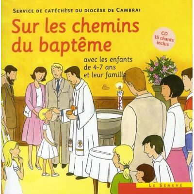 Collectif Sur Les Chemins Du Baptême : Avec Les Enfants De 4-7 Ans Et Leur Famille - Publicité Collectif Sur Les Chemins Du Baptême : Avec Les Enfants De 4-7 Ans Et Leur Famille - Publicité