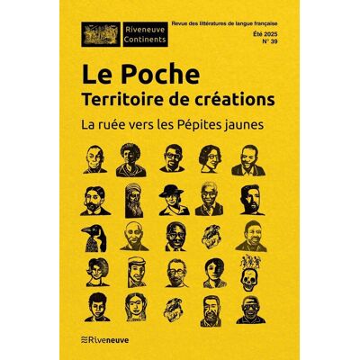 Collectif Riveneuve Continents, N° 39. Le Poche : Territoire De Créations : La Ruée Vers Les Pépites Jaunes - Publicité Collectif Riveneuve Continents, N° 39. Le Poche : Territoire De Créations : La Ruée Vers Les Pépites Jaunes - Publicité