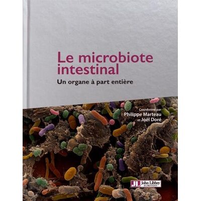 Collectif Le Microbiote Intestinal : Un Organe À Part Entière - Publicité Collectif Le Microbiote Intestinal : Un Organe À Part Entière - Publicité