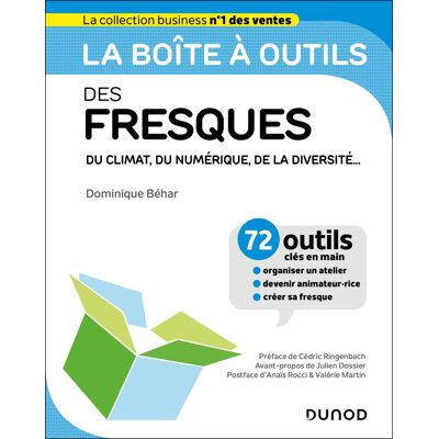 Dominique Behar La Boîte À Outils Des Fresques Du Climat, Du Numérique, De La Diversité... : 72 Outils Clés En Main : Organiser Un Atelier, Devenir Animateur.Rice, Créer Sa Fresque - Publicité Dominique Behar La Boîte À Outils Des Fresques Du Climat, Du Numérique, De La Diversité... : 72 Outils Clés En Main : Organiser Un Atelier, Devenir Animateur.Rice, Créer Sa Fresque - Publicité