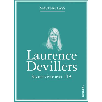 Laurence Devillers Savoir Vivre Avec L'Ia - Publicité Laurence Devillers Savoir Vivre Avec L'Ia - Publicité