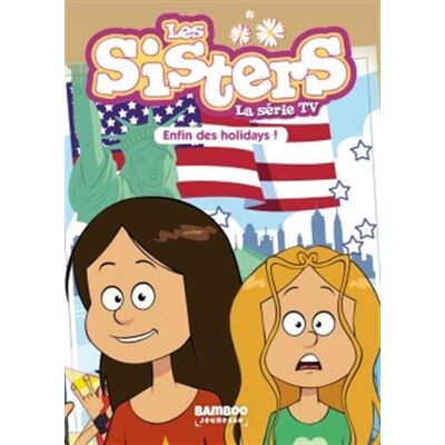 Les Sisters : La Série Tv. Vol. 13. Enfin Des Holidays ! - Publicité Les Sisters : La Série Tv. Vol. 13. Enfin Des Holidays ! - Publicité
