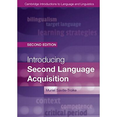 Saville-Troike, Professor Muriel Introducing Second Language Acquisition (Cambridge Introductions To Language And Linguistics) - Publicité Saville-Troike, Professor Muriel Introducing Second Language Acquisition (Cambridge Introductions To Language And Linguistics) - Publicité