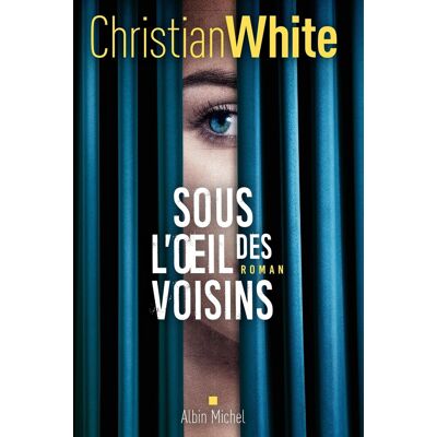 Christian White Sous L'Oeil Des Voisins - Publicité Christian White Sous L'Oeil Des Voisins - Publicité