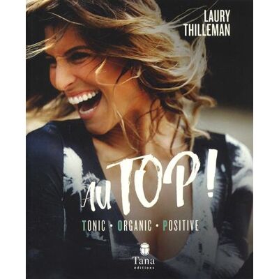 Au Top ! : Tonic, Organic, Positive - Publicité Au Top ! : Tonic, Organic, Positive - Publicité