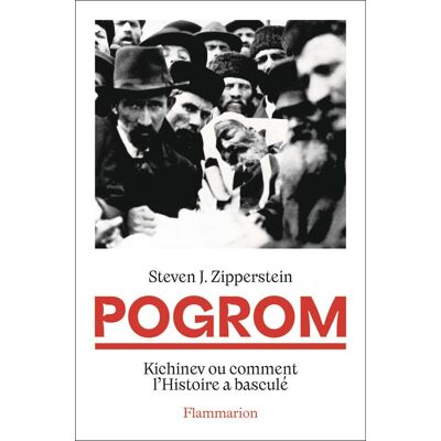 Zipperstein, Steven Jeffrey Pogrom : Kichinev Ou Comment L'Histoire A Basculé - Publicité Zipperstein, Steven Jeffrey Pogrom : Kichinev Ou Comment L'Histoire A Basculé - Publicité