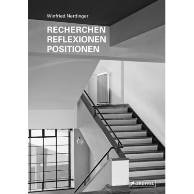 Winfried Nerdinger Recherchen, Reflexionen, Positionen: Studien Zur Architektur- Und Kulturgeschichte - Publicité Winfried Nerdinger Recherchen, Reflexionen, Positionen: Studien Zur Architektur- Und Kulturgeschichte - Publicité