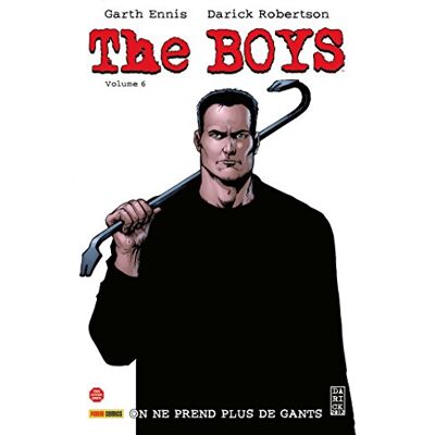 Garth Ennis The Boys. Vol. 6. On Ne Prend Plus De Gants - Publicité Garth Ennis The Boys. Vol. 6. On Ne Prend Plus De Gants - Publicité