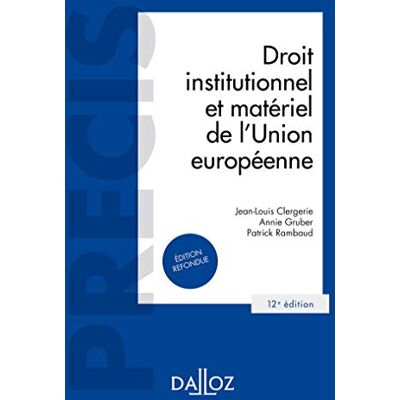 Droit Institutionnel Et Matériel De L'Union Européenne - Publicité Droit Institutionnel Et Matériel De L'Union Européenne - Publicité