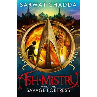 Sarwat Chadda Ash Mistry And The Savage Fortress (The Ash Mistry Chronicles, Band 1) - Publicité Sarwat Chadda Ash Mistry And The Savage Fortress (The Ash Mistry Chronicles, Band 1) - Publicité
