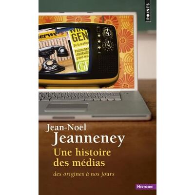 Jean-Noël Jeanneney Une Histoire Des Médias, Des Origines À Nos Jours - Publicité Jean-Noël Jeanneney Une Histoire Des Médias, Des Origines À Nos Jours - Publicité