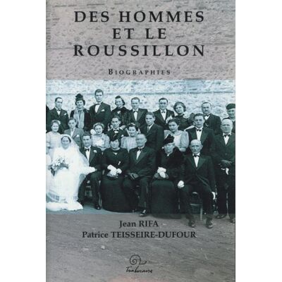 Jean Rifa (Textes) Des Hommes Et Le Roussillon : Biographies - Publicité Jean Rifa (Textes) Des Hommes Et Le Roussillon : Biographies - Publicité