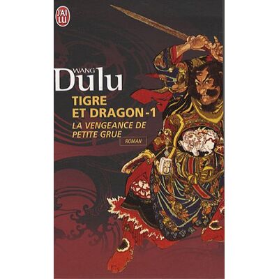 Dulu Wang Tigre Et Dragon. Vol. 1. La Vengeance De Petite Grue - Publicité Dulu Wang Tigre Et Dragon. Vol. 1. La Vengeance De Petite Grue - Publicité